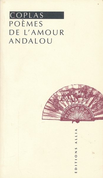 Poèmes de l'amour Andalou