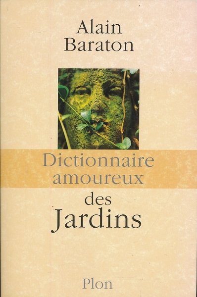 Dictionnaire amoureux des jardins