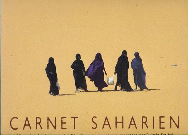 Carnets Saharien. 25 années de photographie, d'émotion et d'aventures racontés …
