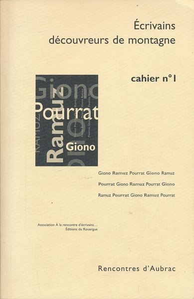 Ecrivains découvreurs de Montagne. Cahier n°1
