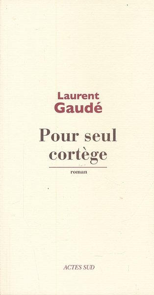 Pour seul cortège