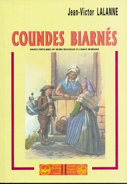 Coundes Biarnés. Contes populaires du Béarn recueillis en langue béarnaise