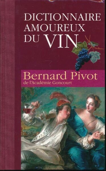 Dictionnaire amoureux du vin