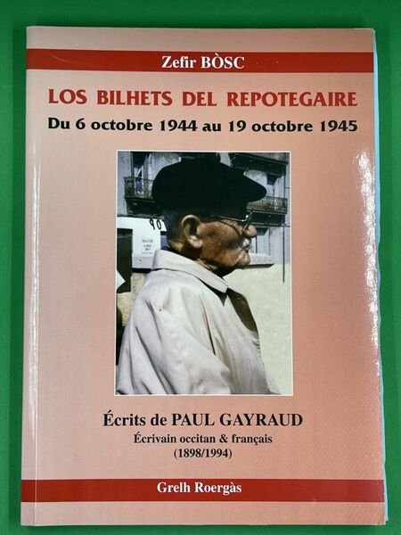 los bolhets del repotegaire. Du 6 octobre 1944 au 19 …