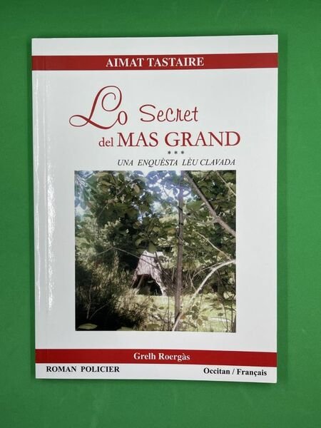 Lo secret del Mas Grand. Una enquèsta lèu clavada