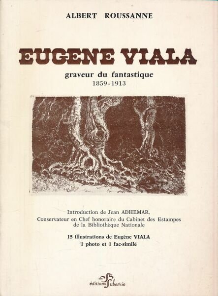 Eugène Viala graveur du fantastique. 1859 - 1913