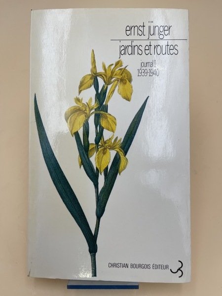 Jardins et routes. Journal I. 1939 - 1940