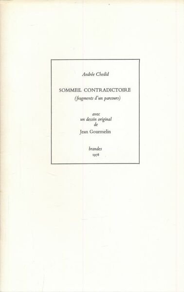 Sommeil contradictoire (fragments d'un parcours)