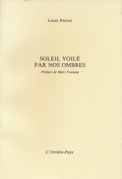 Soleil voilé par nos ombres
