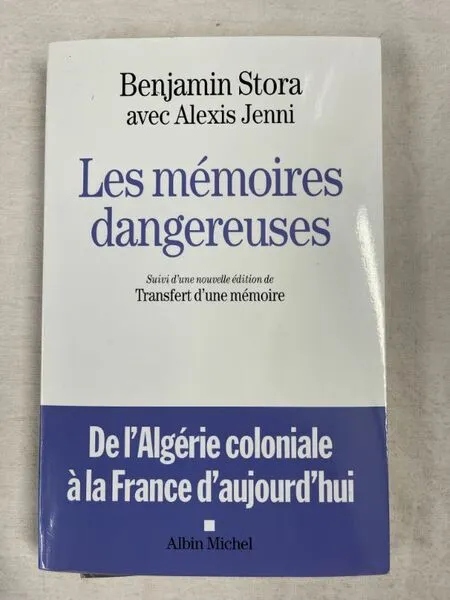 Les mémoires dangereuses suivi d'une nouvelle édition de Transfert d'une …