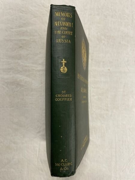 Historical memoirs of Alexander I and the court of Russia