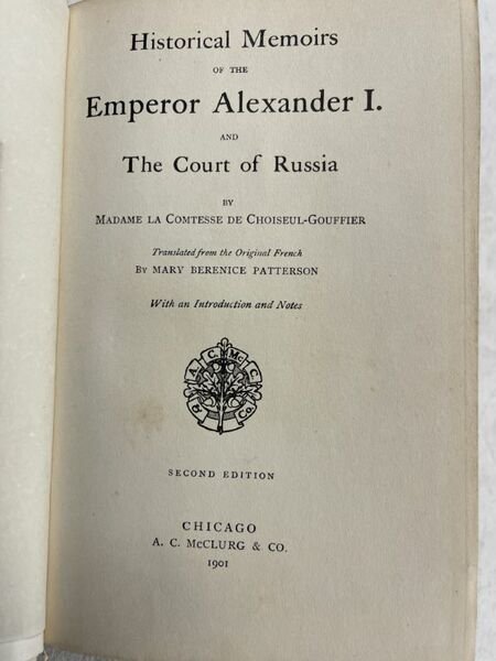 Historical memoirs of Alexander I and the court of Russia