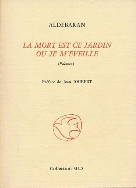 La mort est ce jardin ou je m'eveille