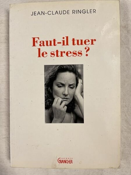 Faut-il tuer le stress ?