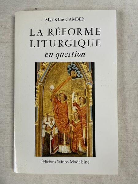 La réforme liturgique en question