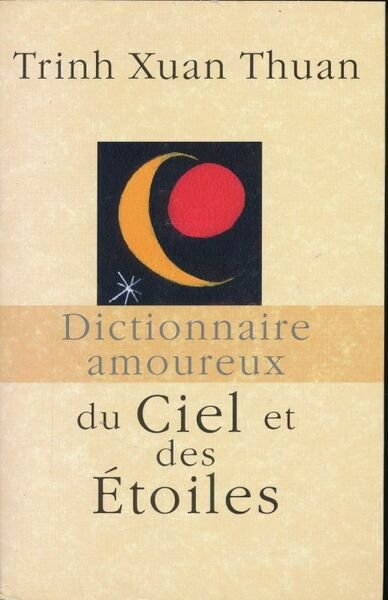 Dictionnaire amoureux du ciel et des étoiles