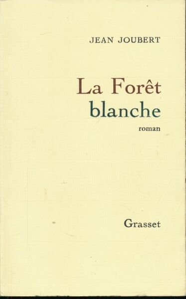 La Forêt blanche