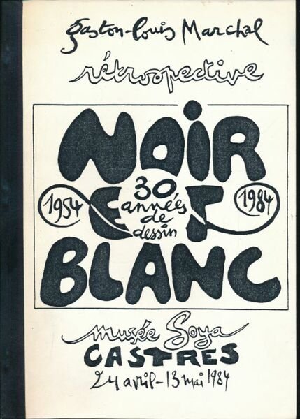Rétrospective. Noir et blanc 30 années de dessin 1954 - …