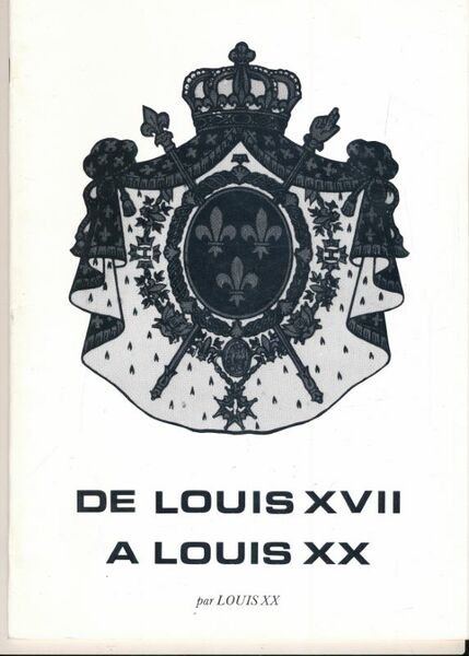 De Louis XVII à Louis XX