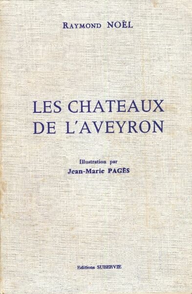 Dictionnaire des châteaux de l'Aveyron