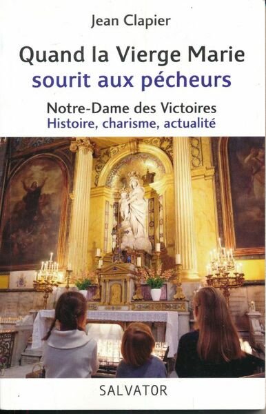 Quand la Vierge Marie sourit aux p'cheurs. Notre Dame des …