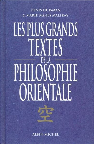 Les Plus Grands Textes de la philosophie orientale