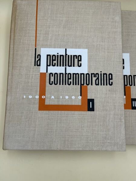 La peinture contemporaine de 1900 à 1960. Complet 2 volumes