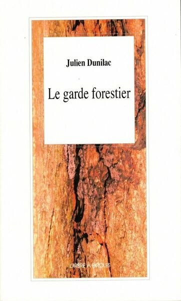 Le garde forestier