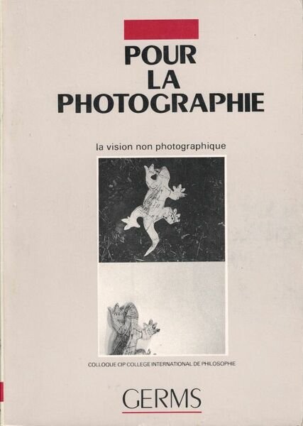 Pour la photographie. La vision non photographique