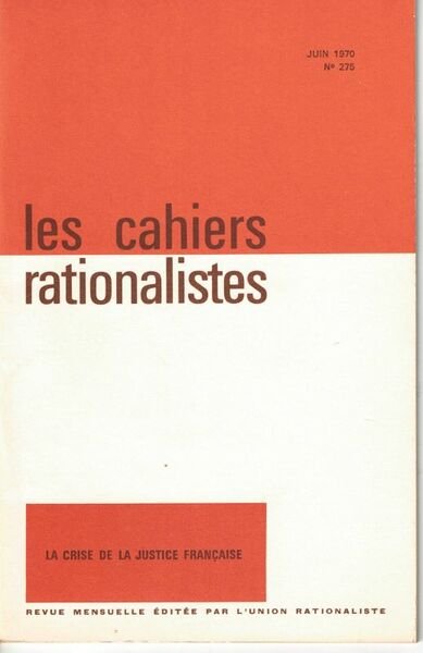 Les Cahiers Rationalistes . Rare réunion de 301 numéros