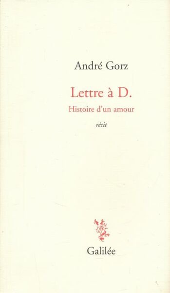 Lettres à D. Histoire d'un amour