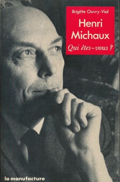 Henri Michaux Qui êtes-vous ?