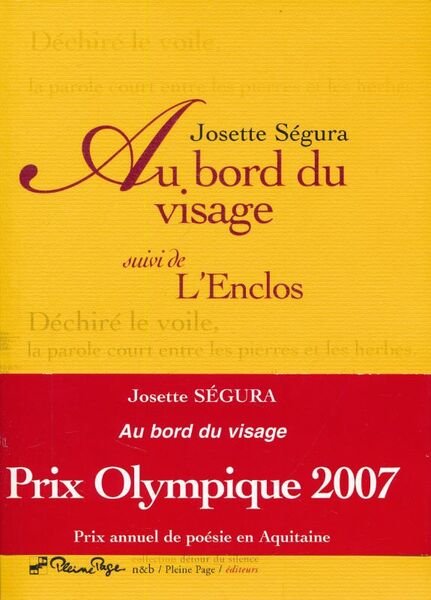 Au bord du visage : Suivi de L'enclos