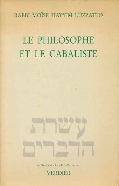 Le philosophe et le cabaliste. Exposition d'un débat