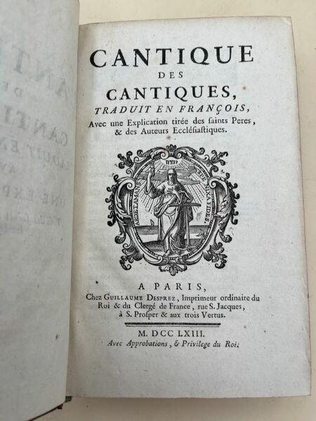 Cantique des Cantiques. traduit en françois, avec une explication tirée …