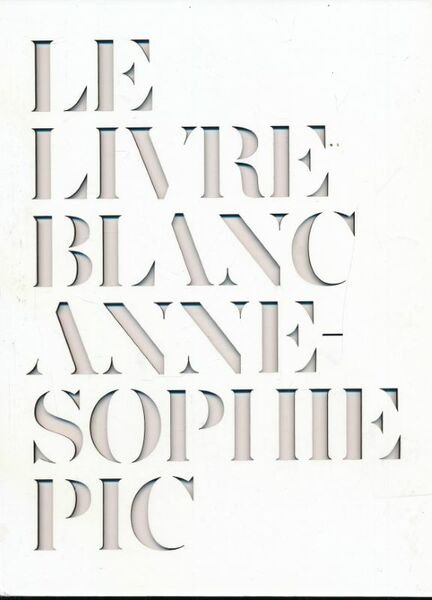 Le livre blanc d'Anne-Sophie Pic