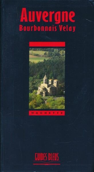 Auvergne - Bourbonnais - Velay