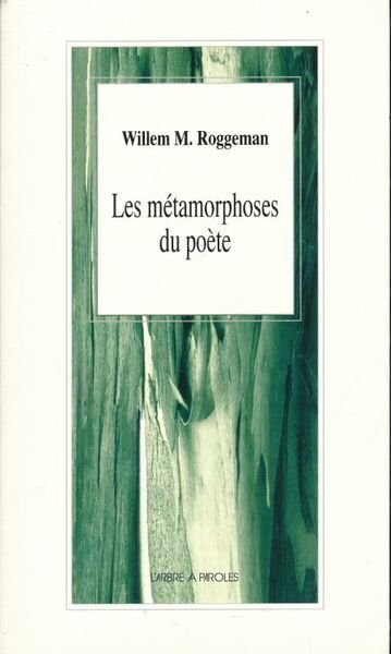 Les métamorphoses du poète
