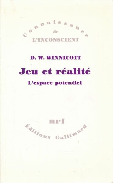 Jeu et réalité. L'espace potentiel
