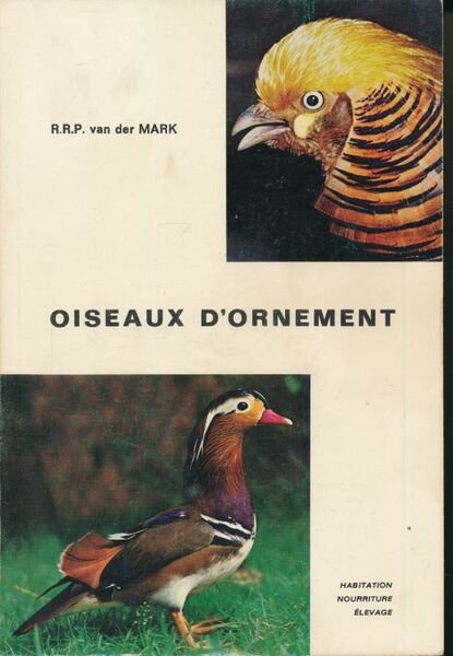 Oiseaux d'ornement . Habitation, nourriture, élevage