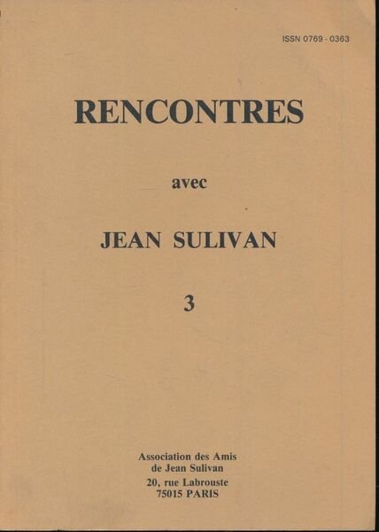 Rencontres avec Jean Sullivan. 3