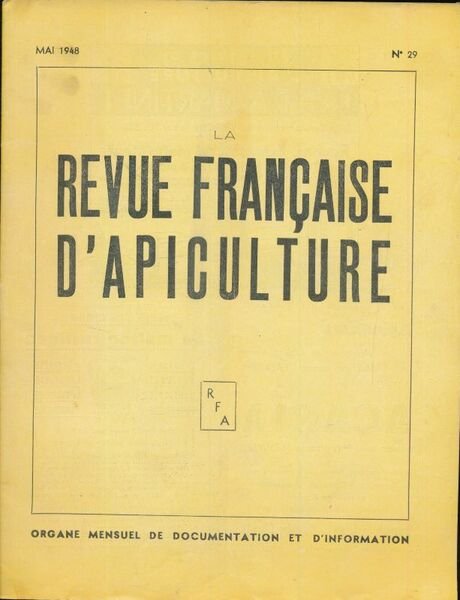 La revue francçaise d'Apiculture - Mai 1948. N°29