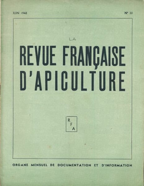 La revue francçaise d'Apiculture - Juin 1948. N°30
