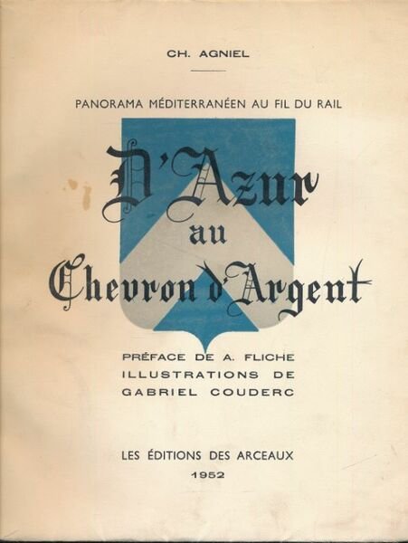 D'azur au chevron d'argent, panorama mediterraneen au fil du rail