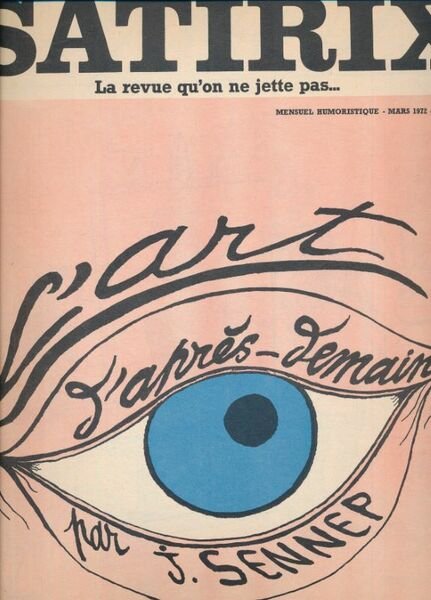 Satirix. La revue qu'on ne jette pas. N°6. L'art d'après …