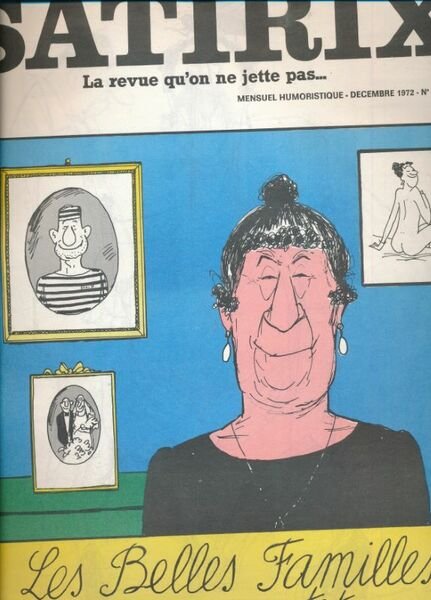 Satirix. La revue qu'on ne jette pas. N°15. Les belles …