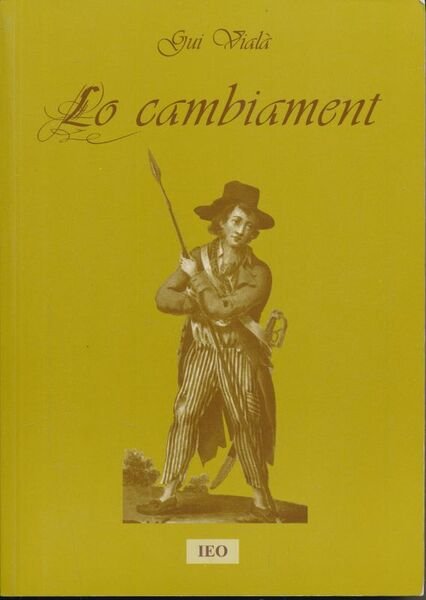 Lo cambiament. La vida a Castrasal temps de la Revolucion. …