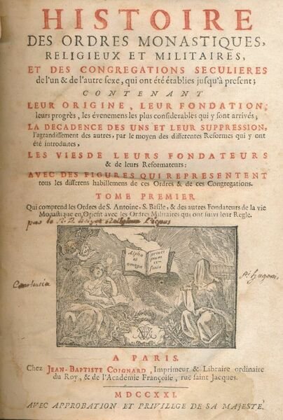 Histoire des ordres monastiques, religieux et militaires et des congégations …