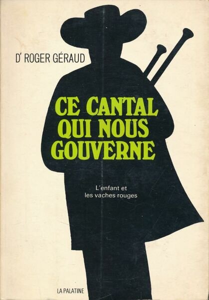 Ce Cantal qui nous gouverne