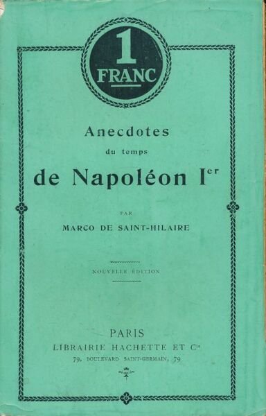 Anecdotes du temps de Napoléon 1er